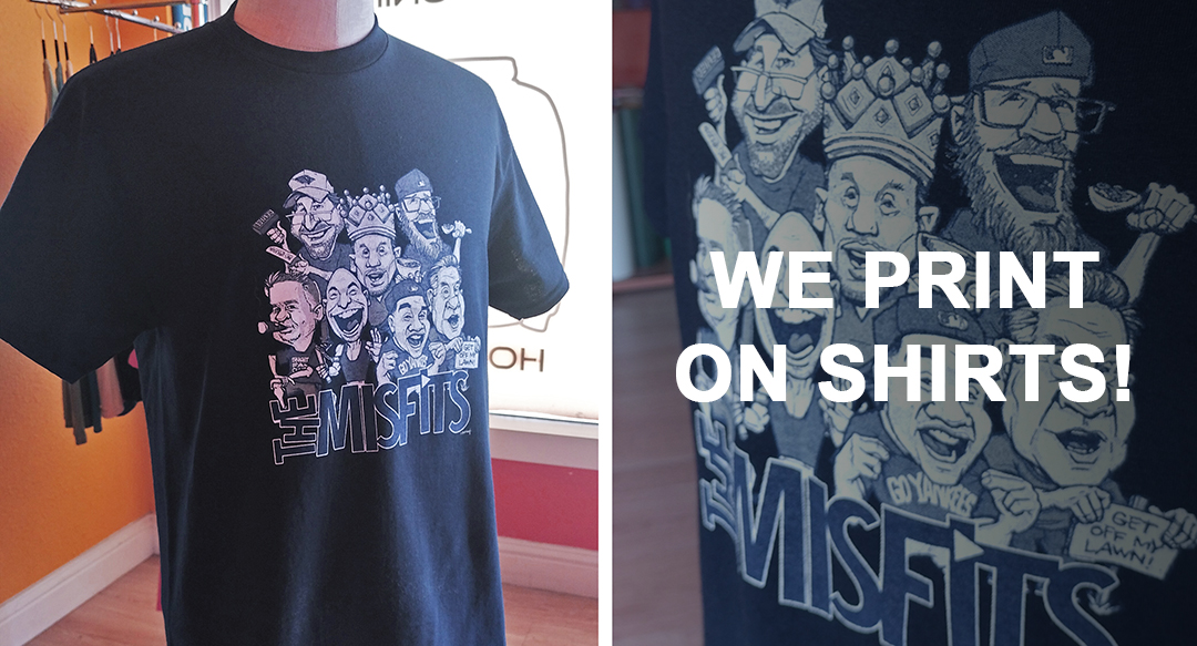 We Print On Shirts